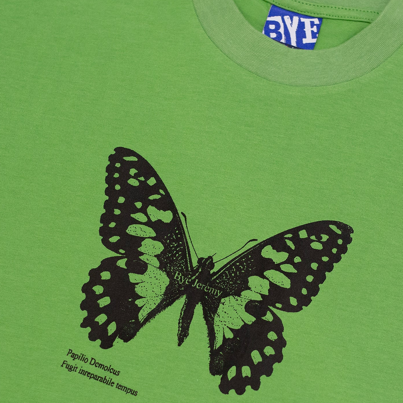 Bye Jeremy Buterfly Tee Green