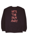 Fucking Awesome Hate The Pain Away Crew Black