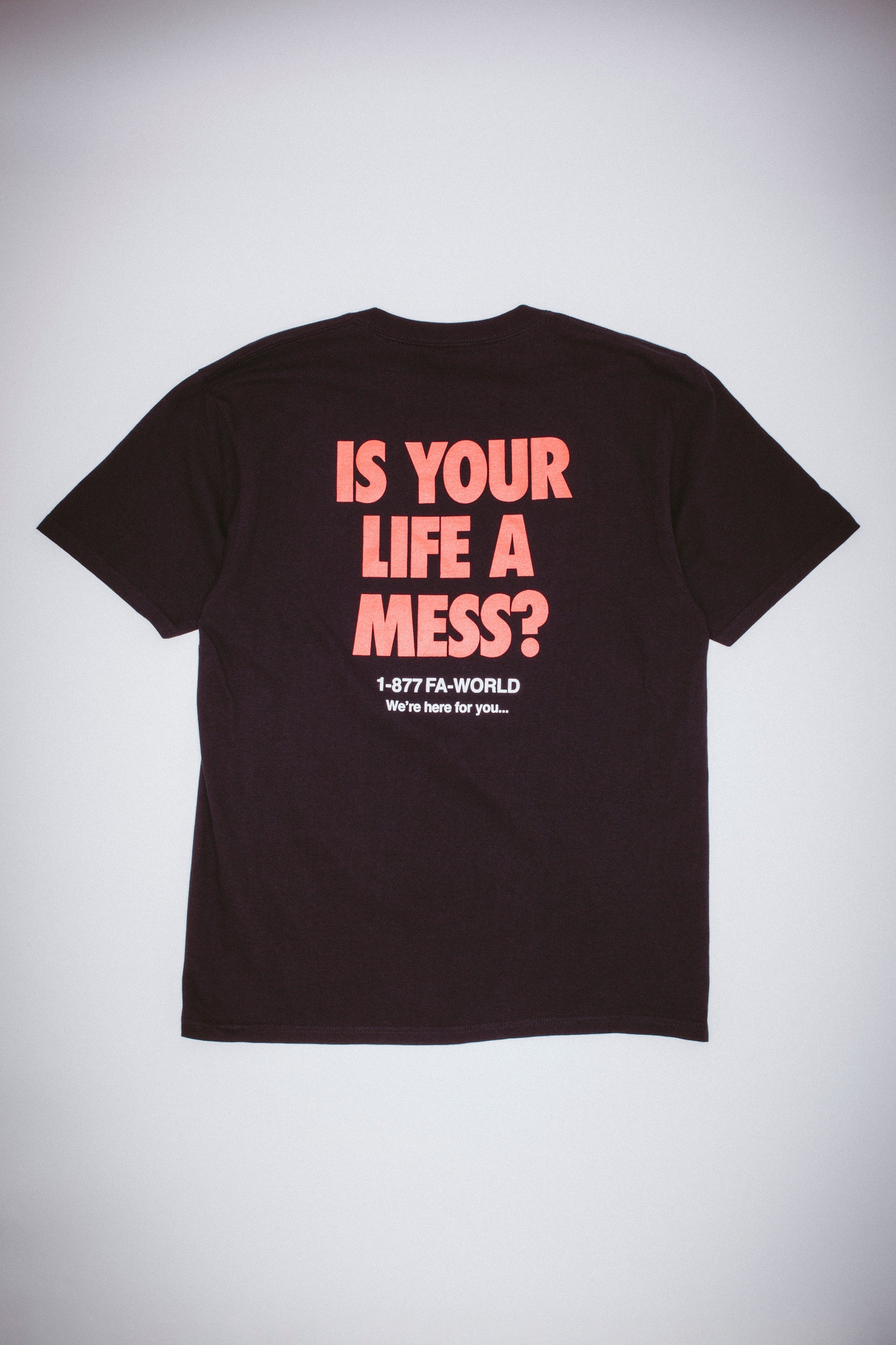 Fucking Awesome - Is Your Life A Mess Tee - Black