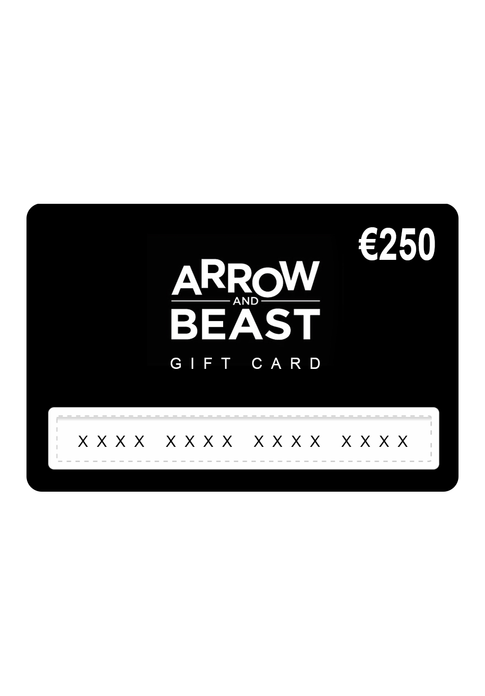 ARROW &amp; BEAST Gift Card 250€ ONLINE + STUTTGART