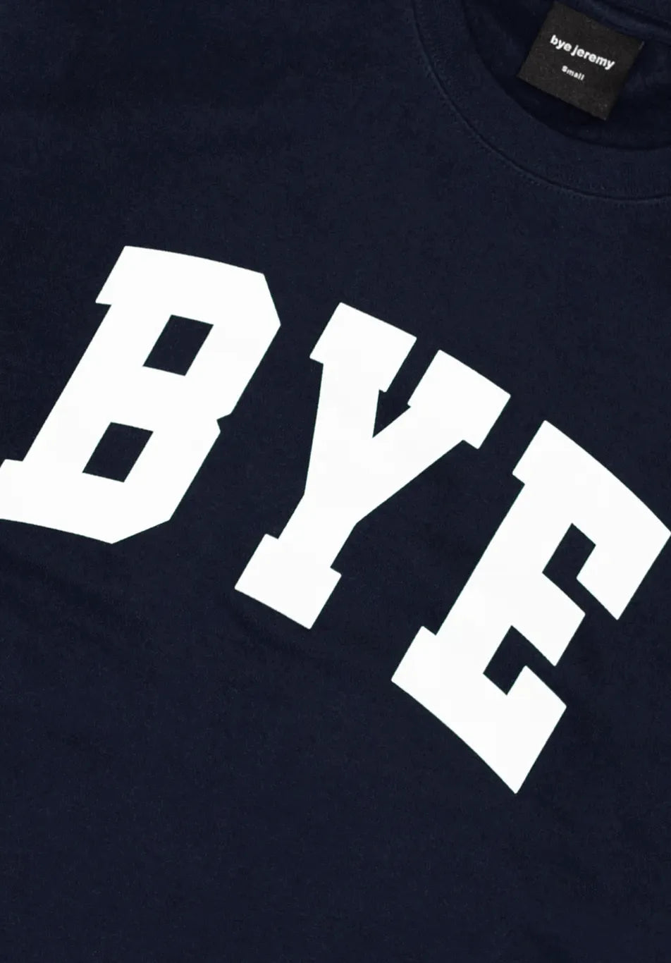 Bye Jeremy Bye Crewneck Navy - ARROW & BEAST