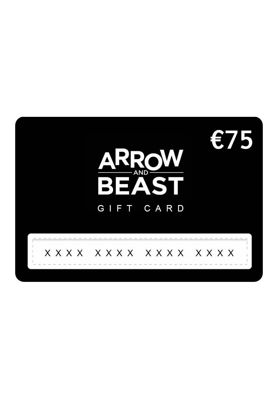 ARROW &amp; BEAST Gift Card 75€ ONLINE + STUTTGART