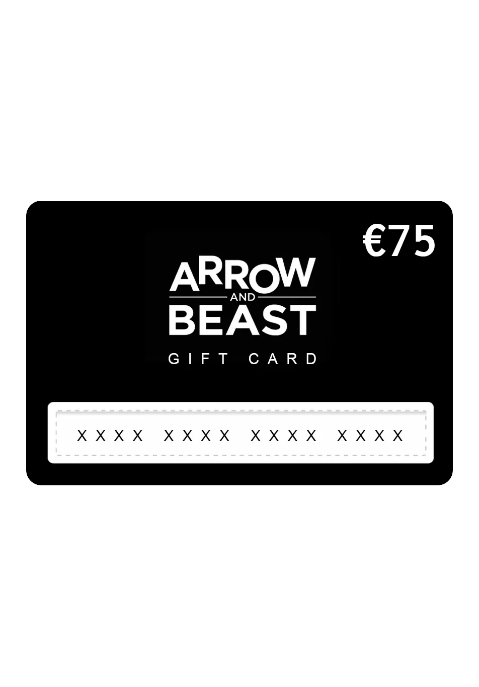 ARROW & BEAST Gift Card 75€ ONLINE + STUTTGART - ARROW & BEAST