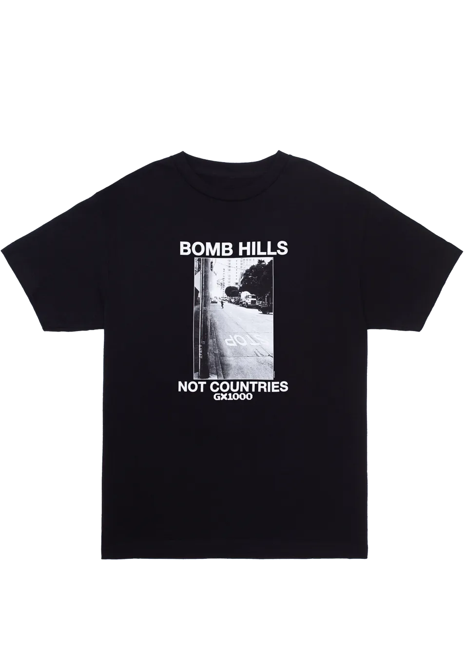 GX1000 Bomb Hills Not Countries Tee Black