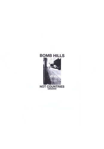 GX1000 Bomb Hills Not Countries Tee White